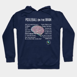Pickleball on the Brain by PicKleTEL records Hoodie